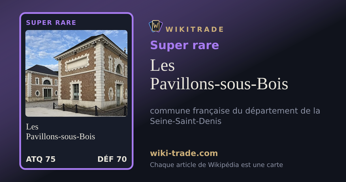 Les Pavillons-sous-Bois — carte Super rare