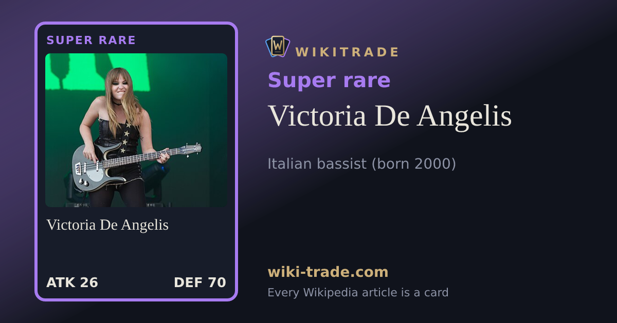 Victoria De Angelis — Super rare card