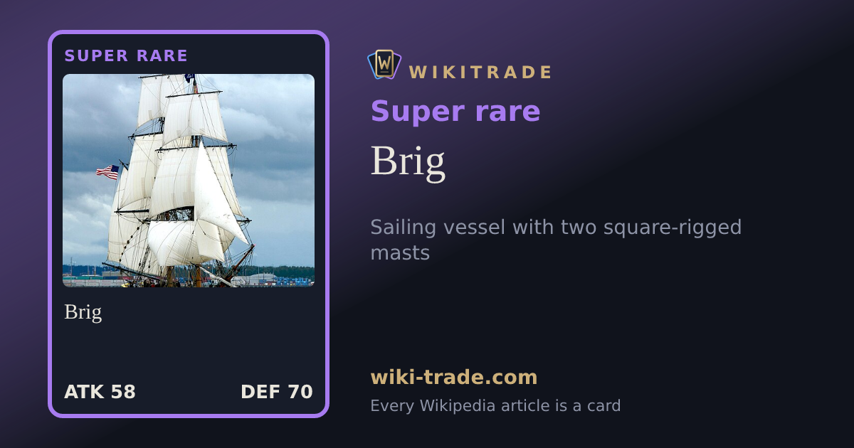 Brig — Super rare card