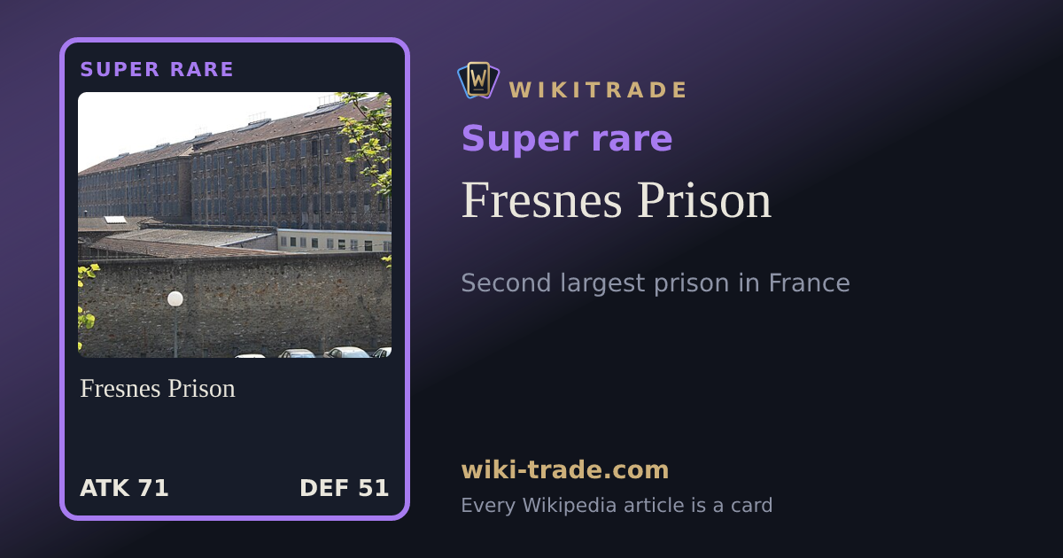 Fresnes Prison — Super rare card