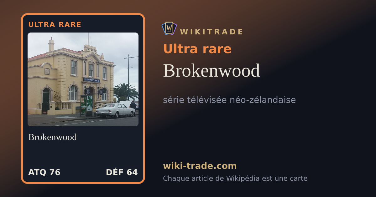 Brokenwood — carte Ultra rare