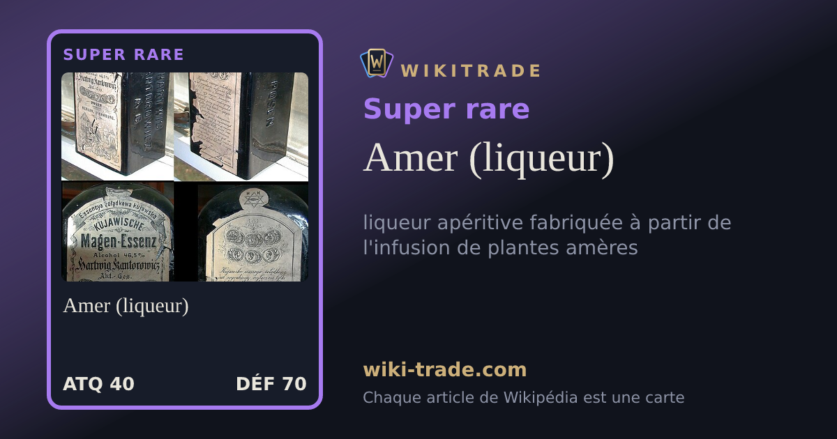 Amer (liqueur) — carte Super rare