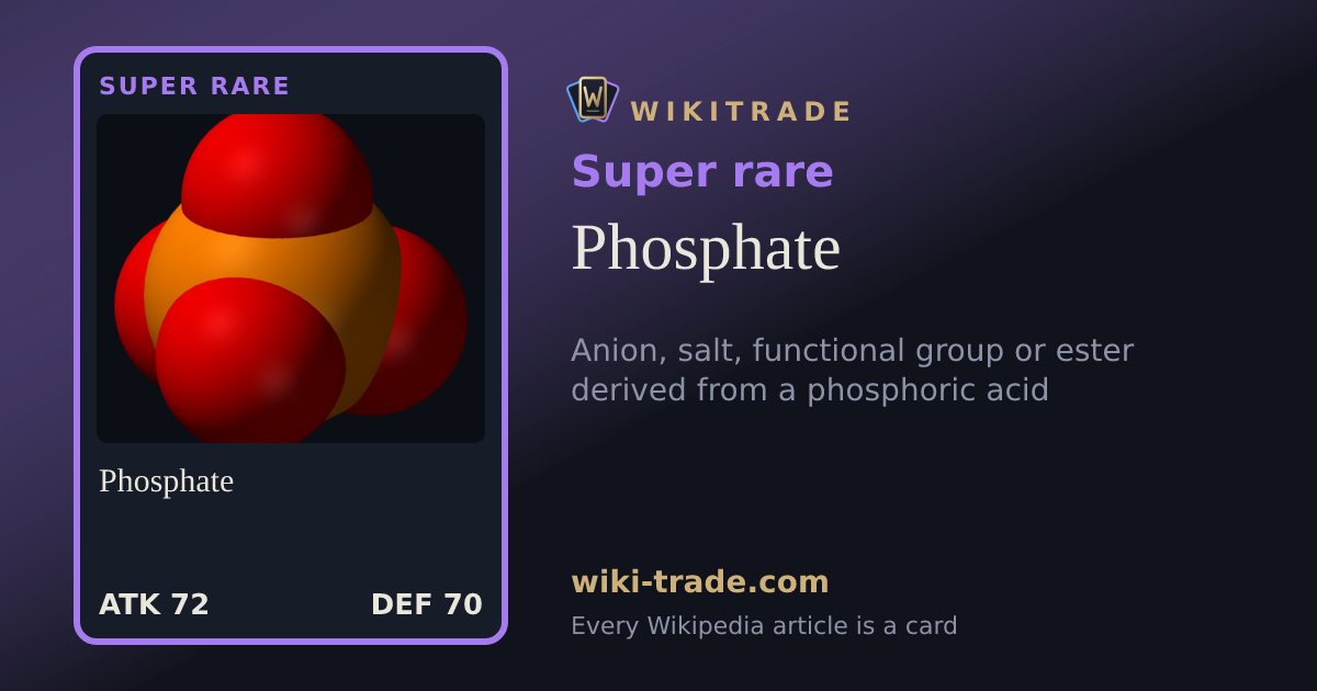 Phosphate — Super rare card