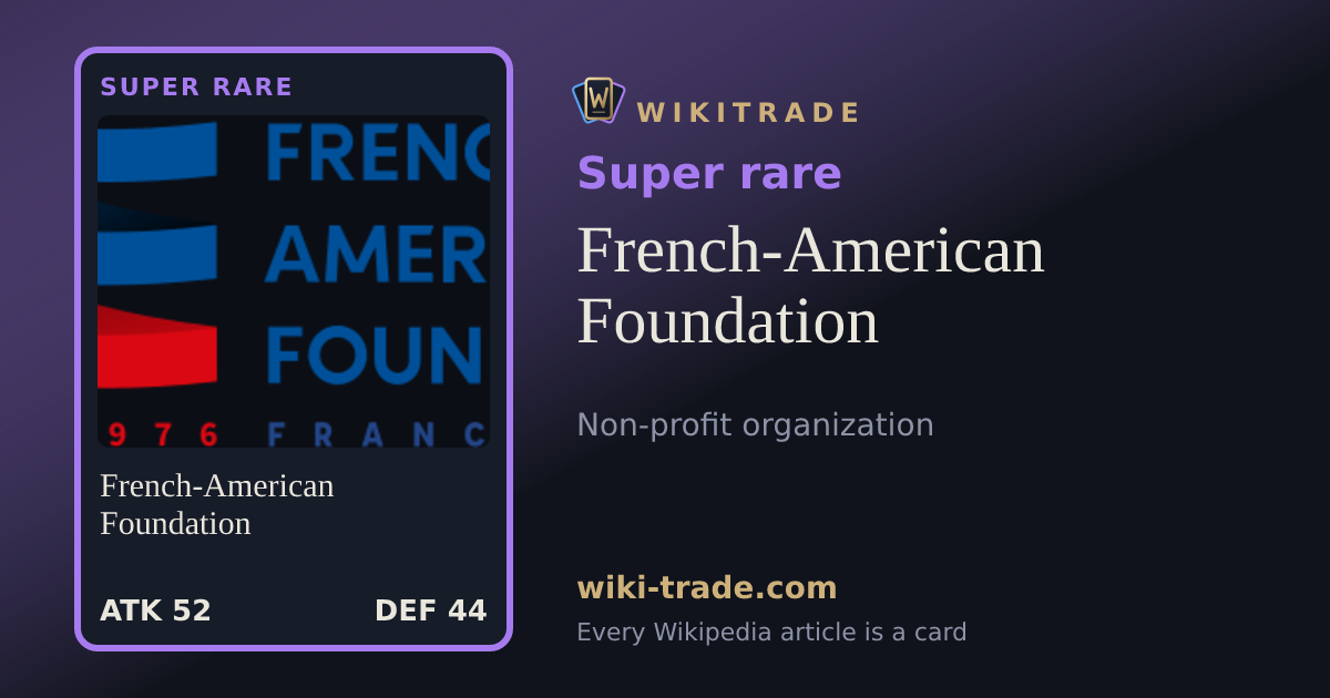 French-American Foundation — Super rare card