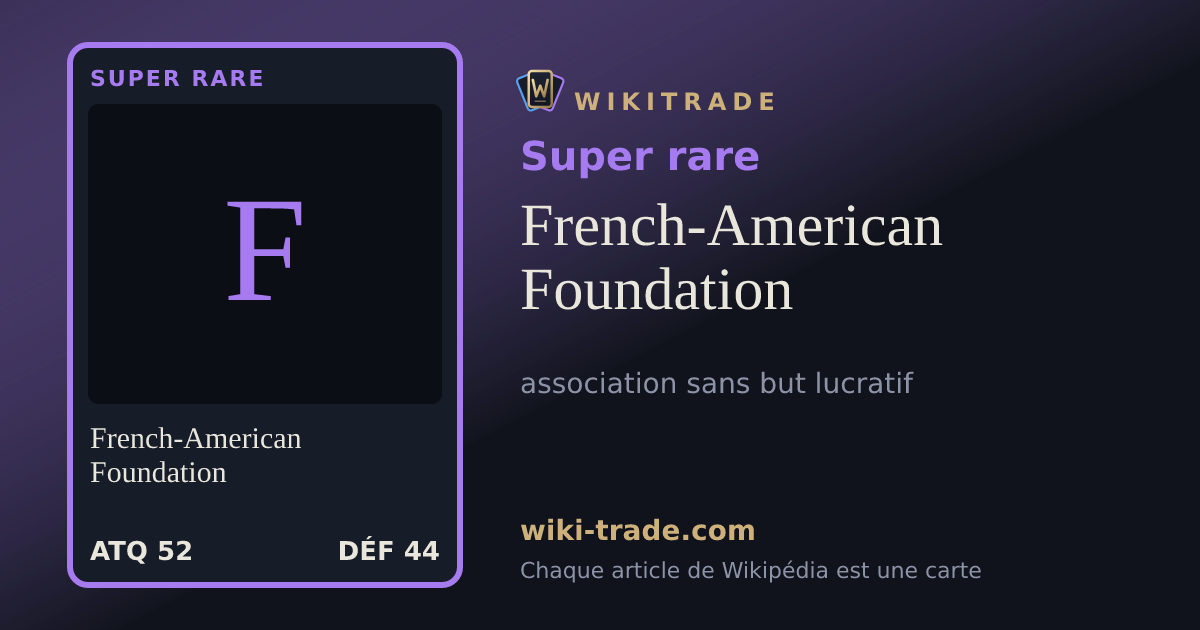 French-American Foundation — carte Super rare