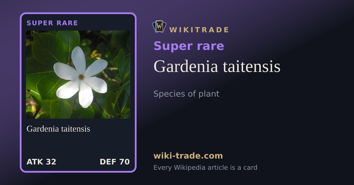 Gardenia taitensis — Super rare card