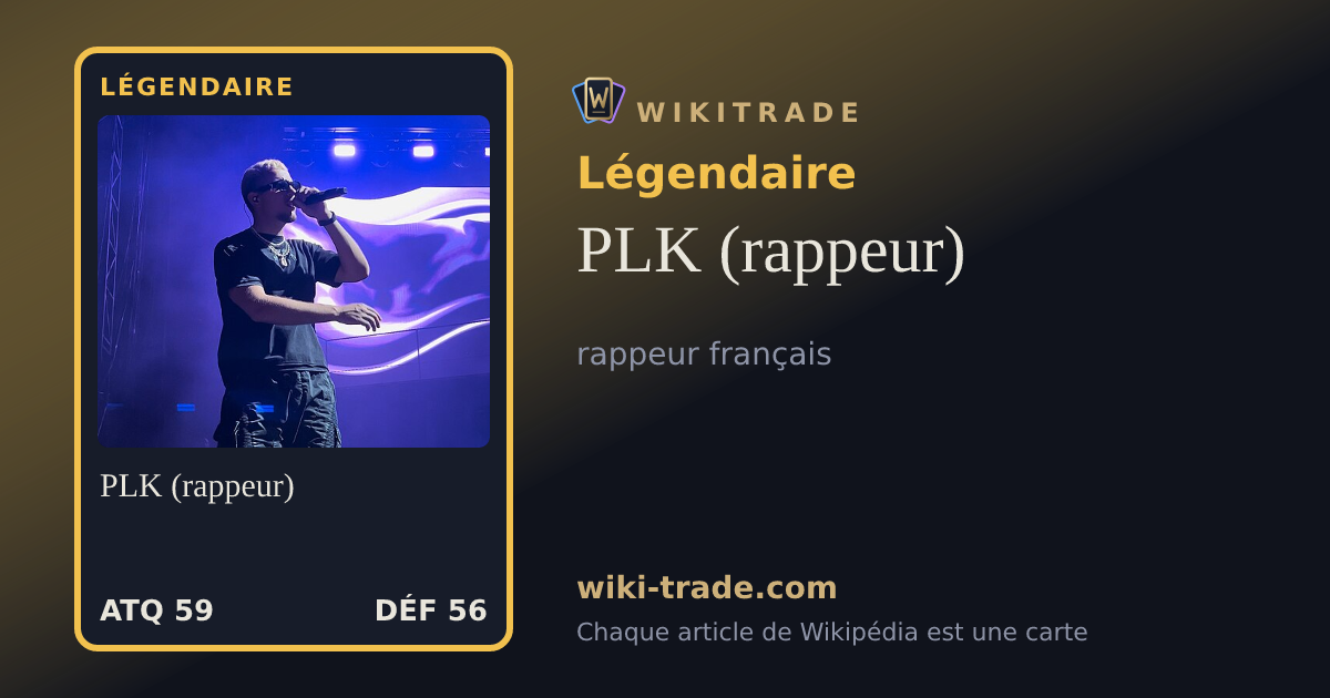 PLK (rappeur) — carte Légendaire