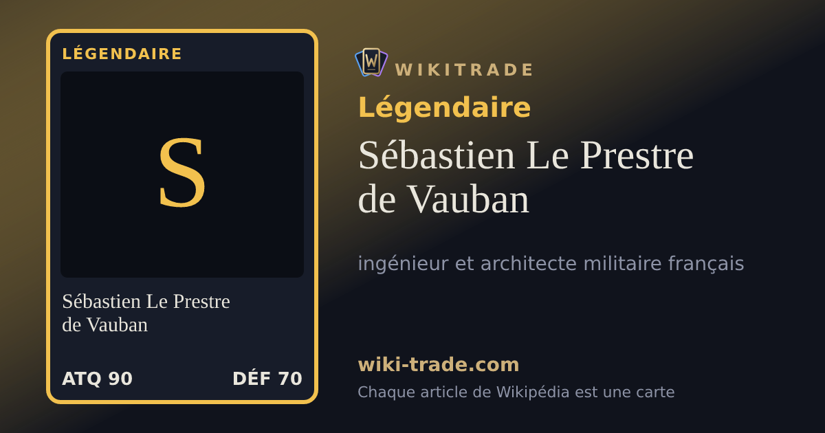Sébastien Le Prestre de Vauban — carte Légendaire