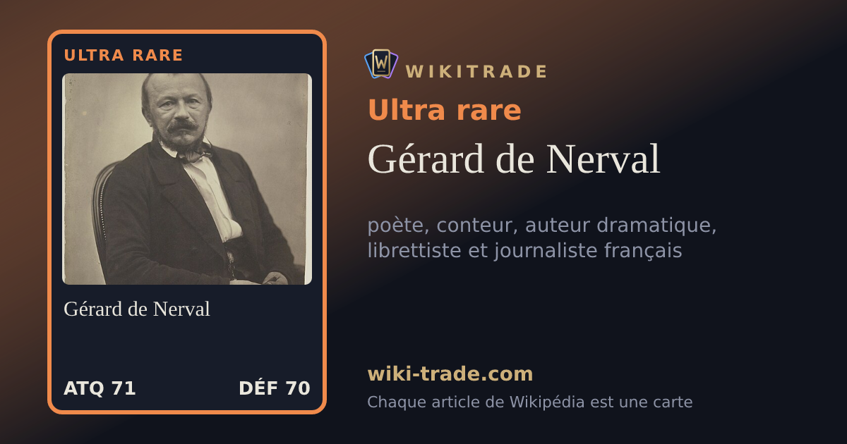 Gérard de Nerval — carte Ultra rare