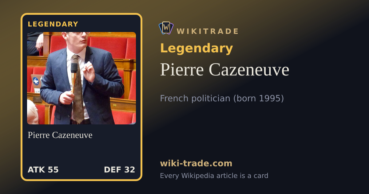 Pierre Cazeneuve — Legendary card