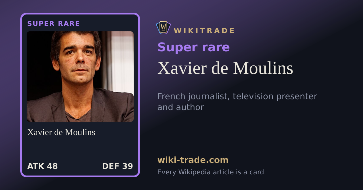 Xavier de Moulins — Super rare card