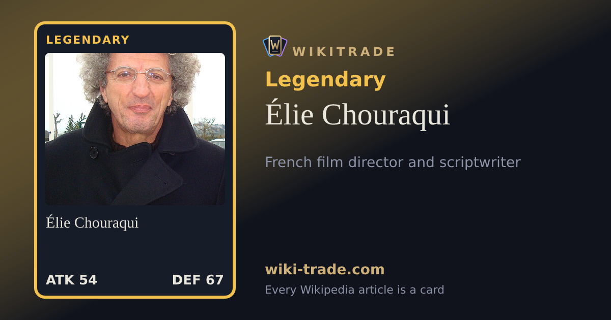 Élie Chouraqui — Legendary card
