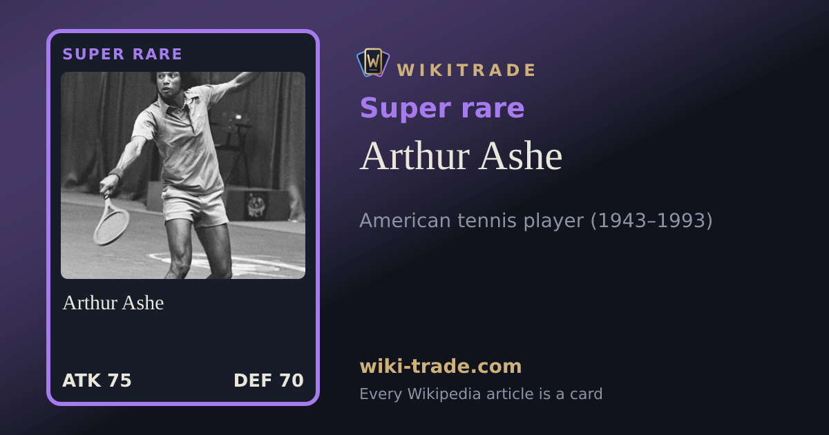 Arthur Ashe — Super rare card
