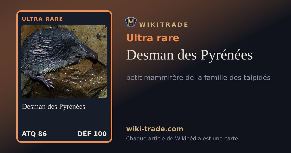 Desman des Pyrénées — carte Ultra rare