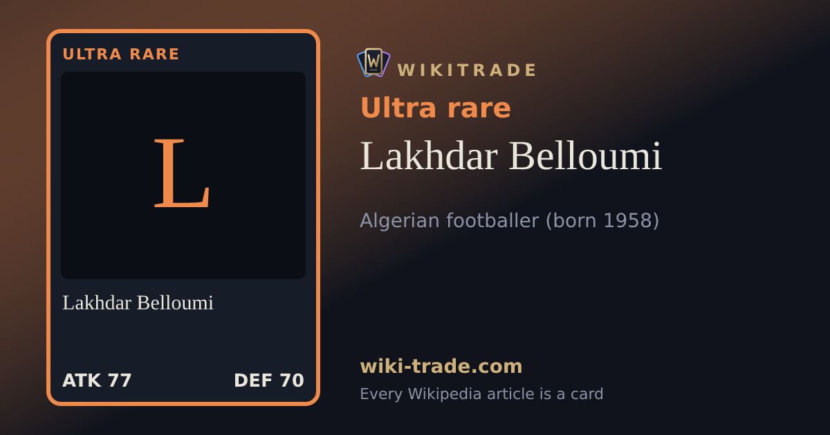 Lakhdar Belloumi — Ultra rare card