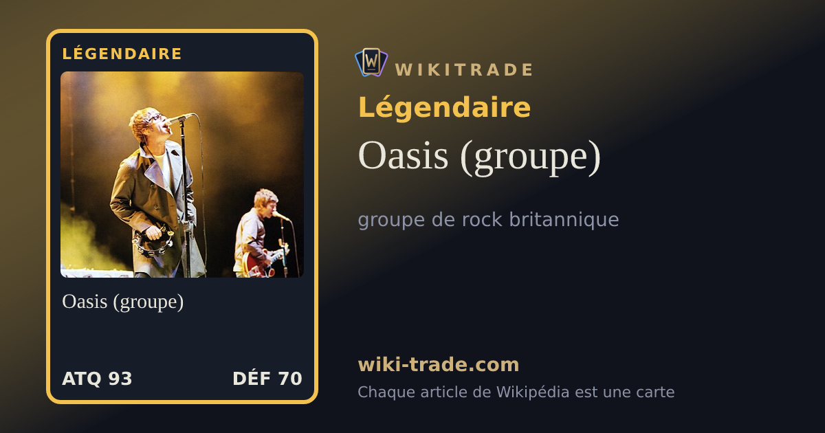Oasis (groupe) — carte Légendaire