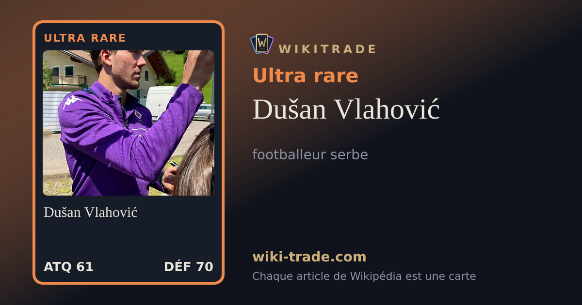 Dušan Vlahović — carte Ultra rare