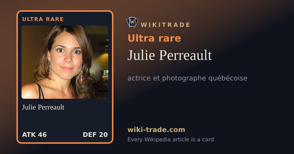 Julie Perreault — Ultra rare card