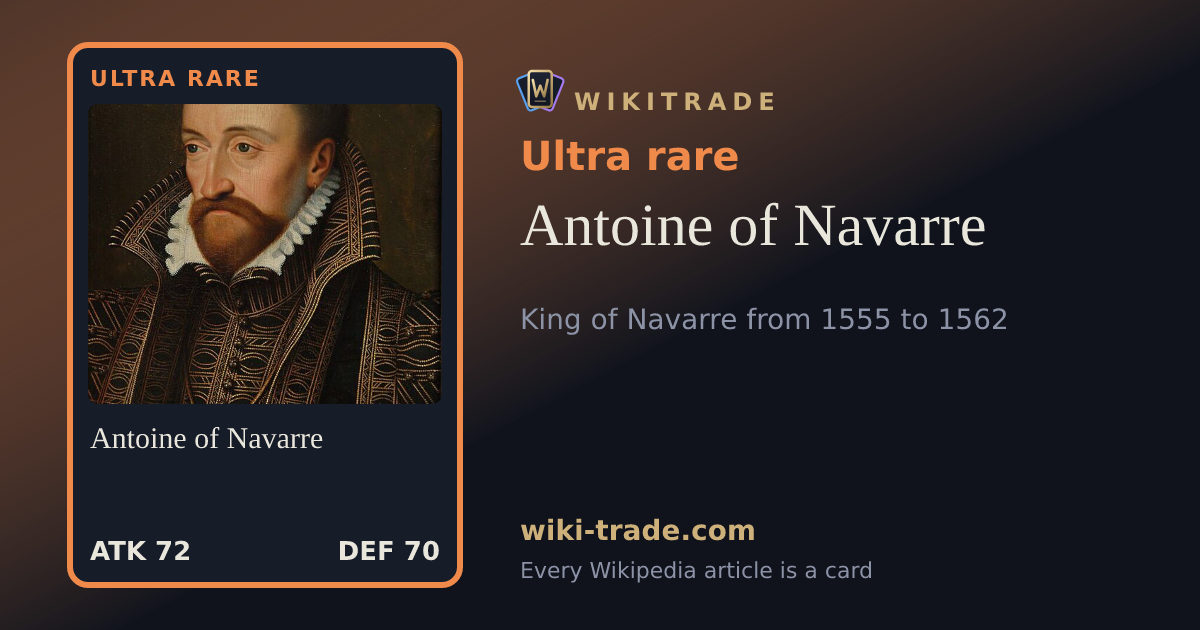 Antoine of Navarre — Ultra rare card