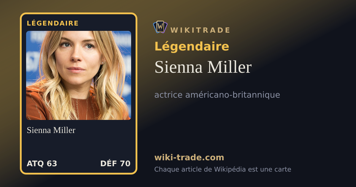 Sienna Miller — carte Légendaire