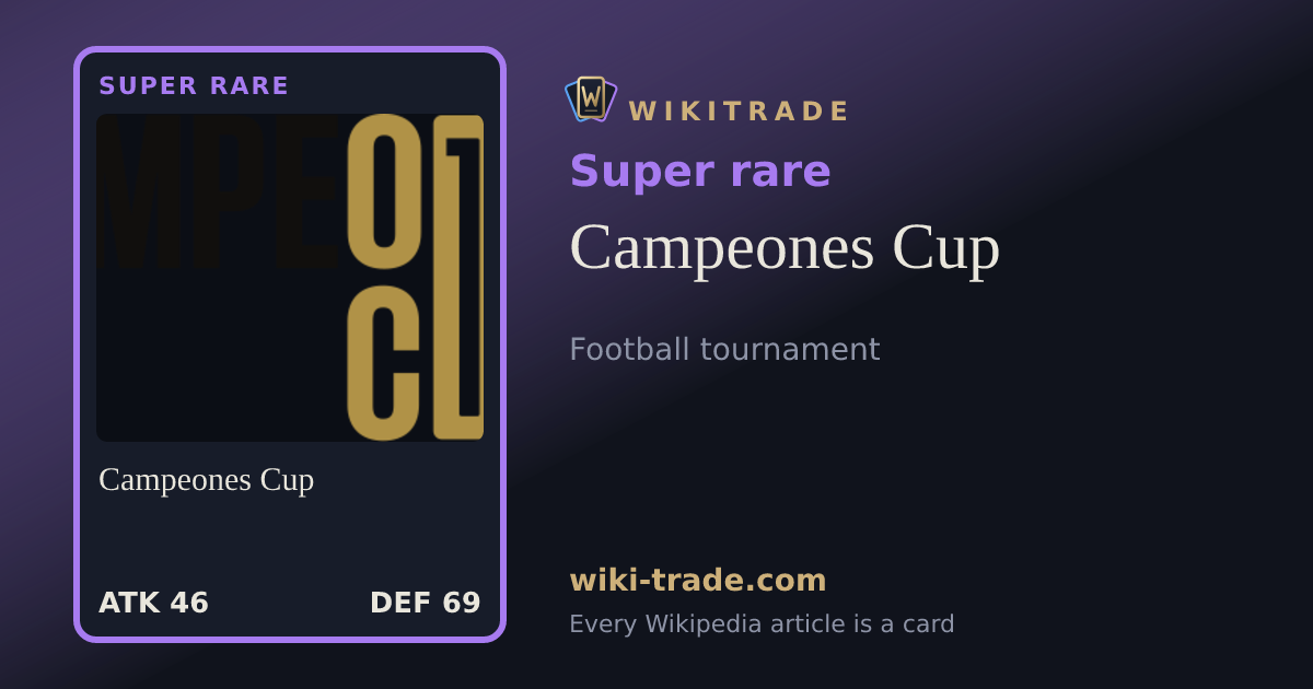 Campeones Cup — Super rare card