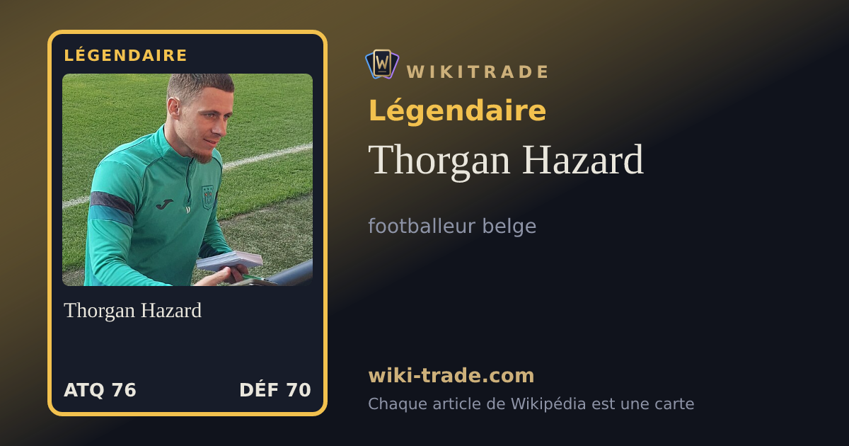 Thorgan Hazard — carte Légendaire