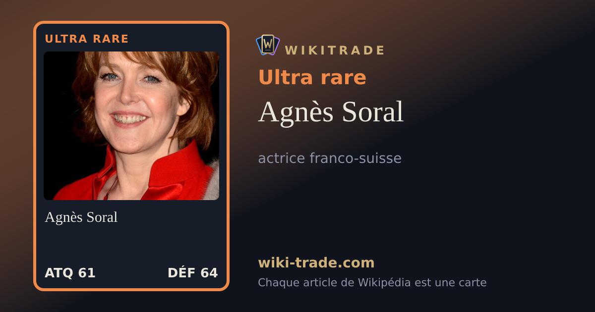 Agnès Soral — carte Ultra rare