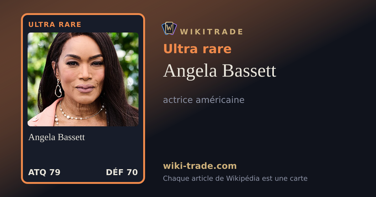 Angela Bassett — carte Ultra rare