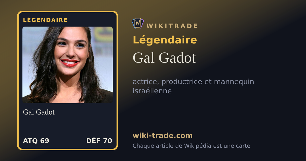 Gal Gadot — carte Légendaire
