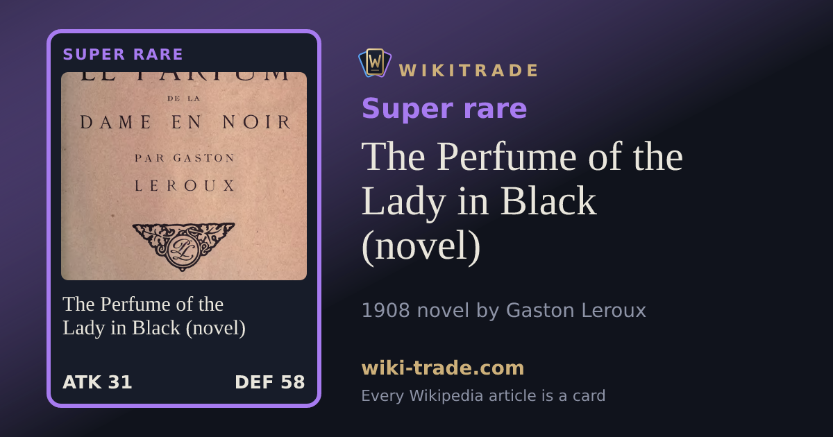 The Perfume of the Lady in Black (novel) — Super rare card