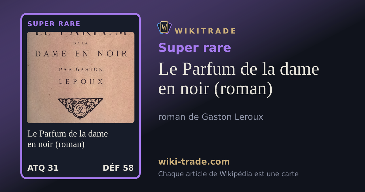 Le Parfum de la dame en noir (roman) — carte Super rare
