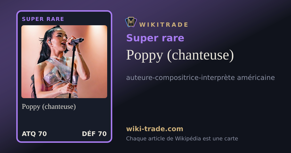 Poppy (chanteuse) — carte Super rare