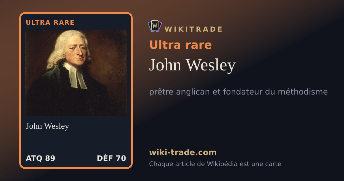 John Wesley — carte Ultra rare