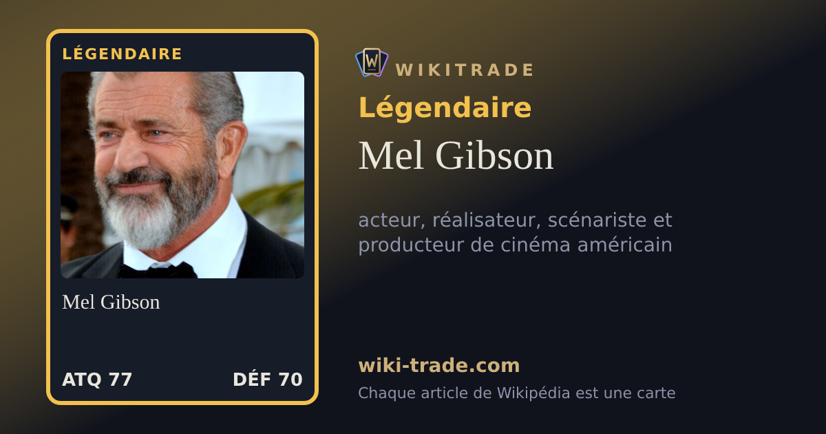 Mel Gibson — carte Légendaire