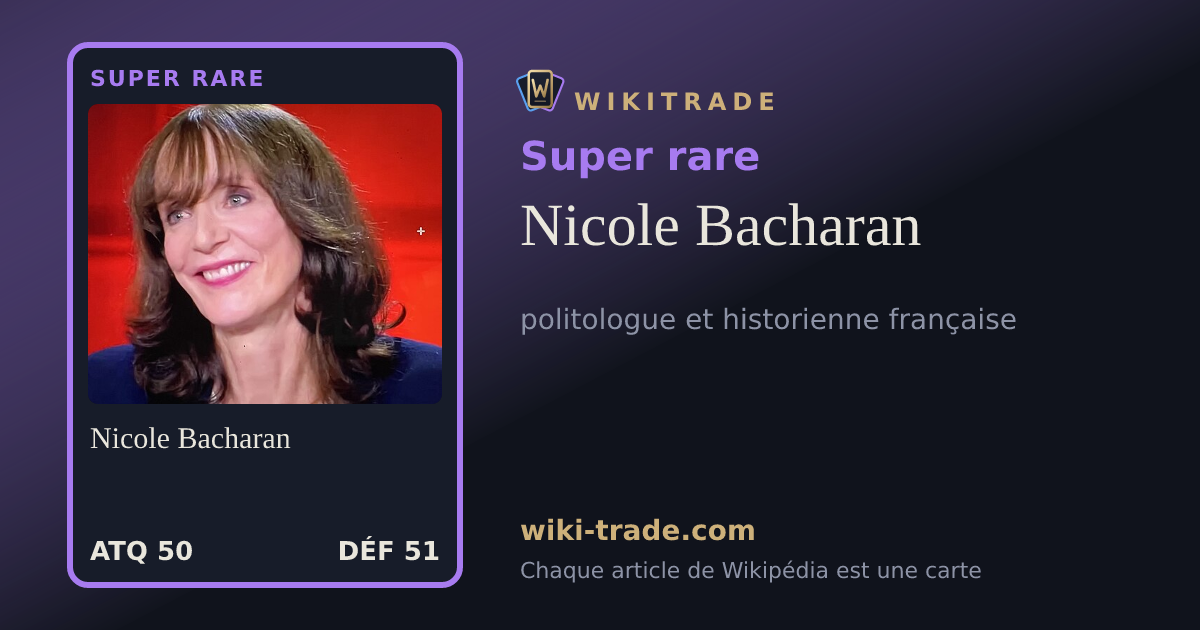Nicole Bacharan — carte Super rare