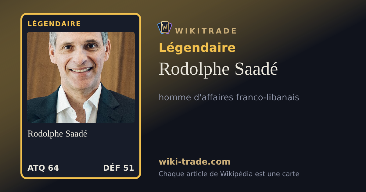 Rodolphe Saadé — carte Légendaire