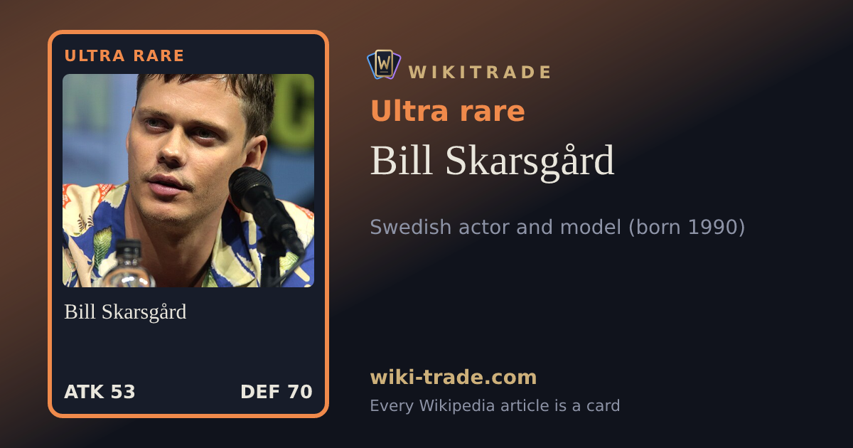 Bill Skarsgård — Ultra rare card