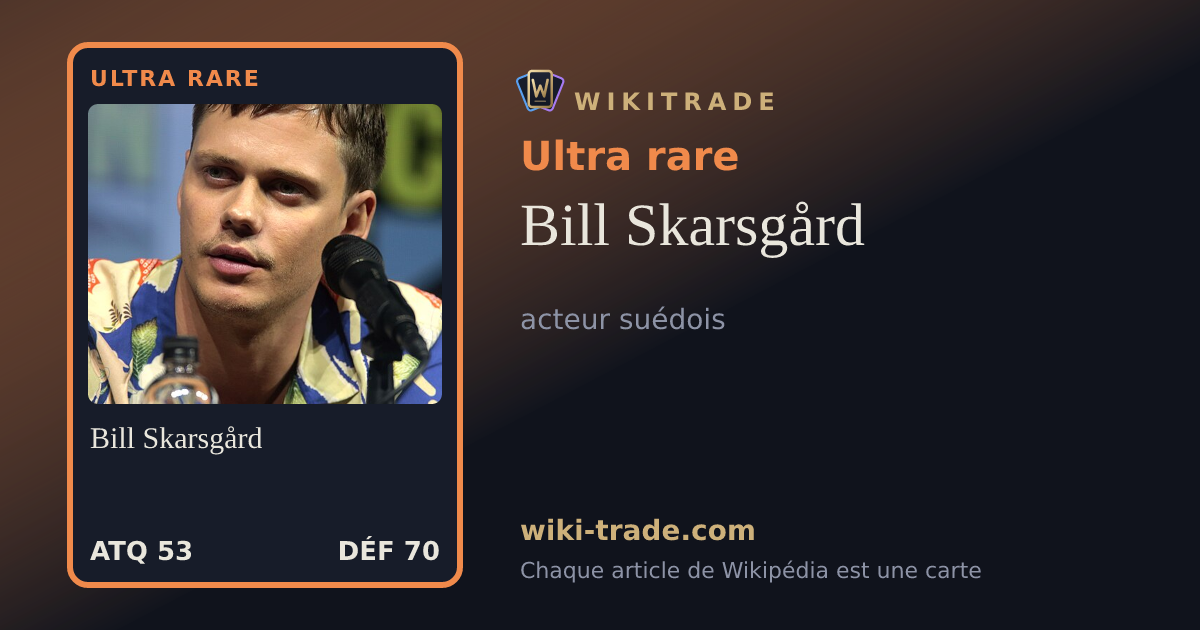Bill Skarsgård — carte Ultra rare
