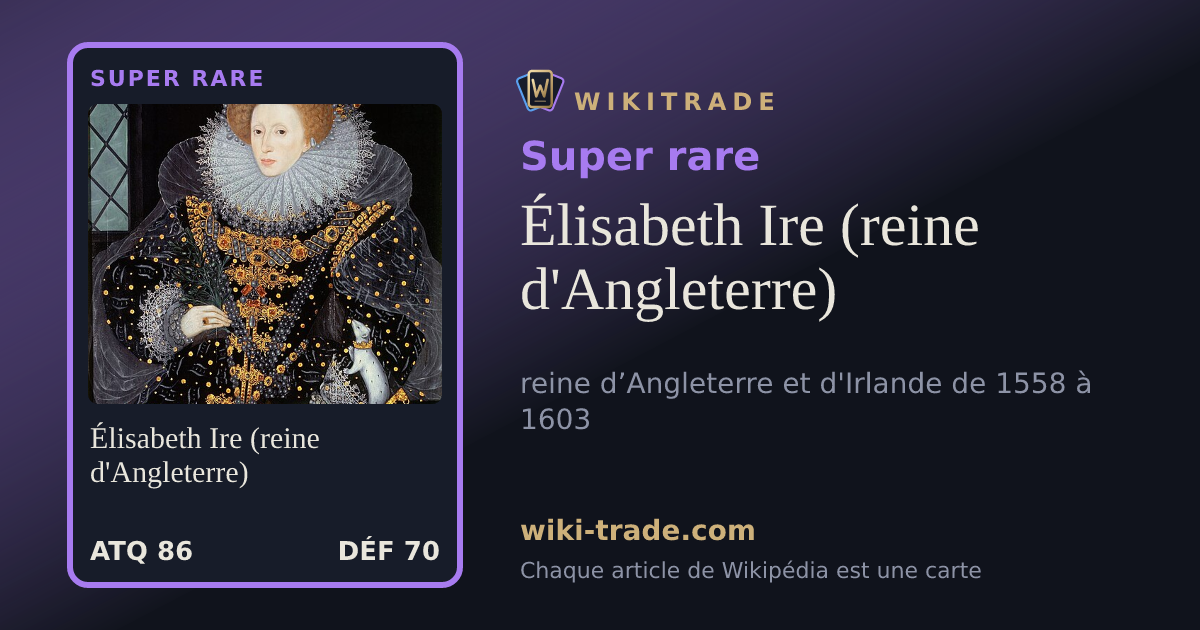 Élisabeth Ire (reine d'Angleterre) — carte Super rare