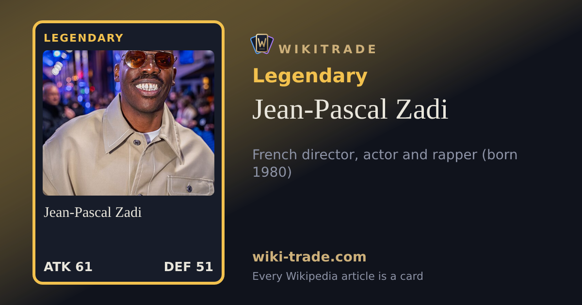 Jean-Pascal Zadi — Legendary card