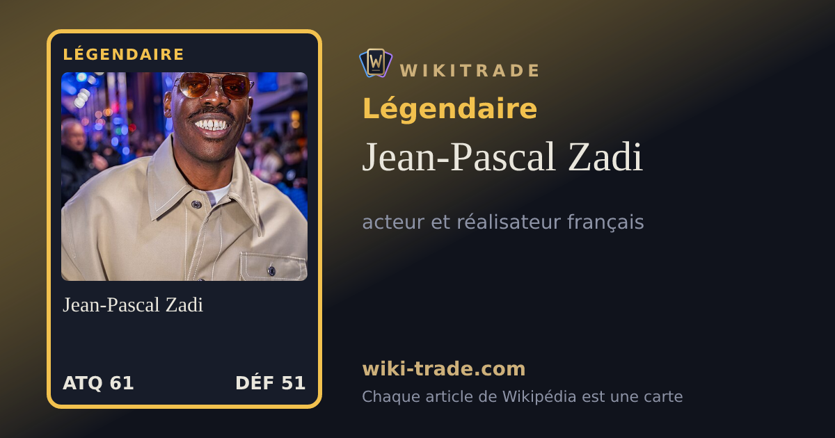 Jean-Pascal Zadi — carte Légendaire