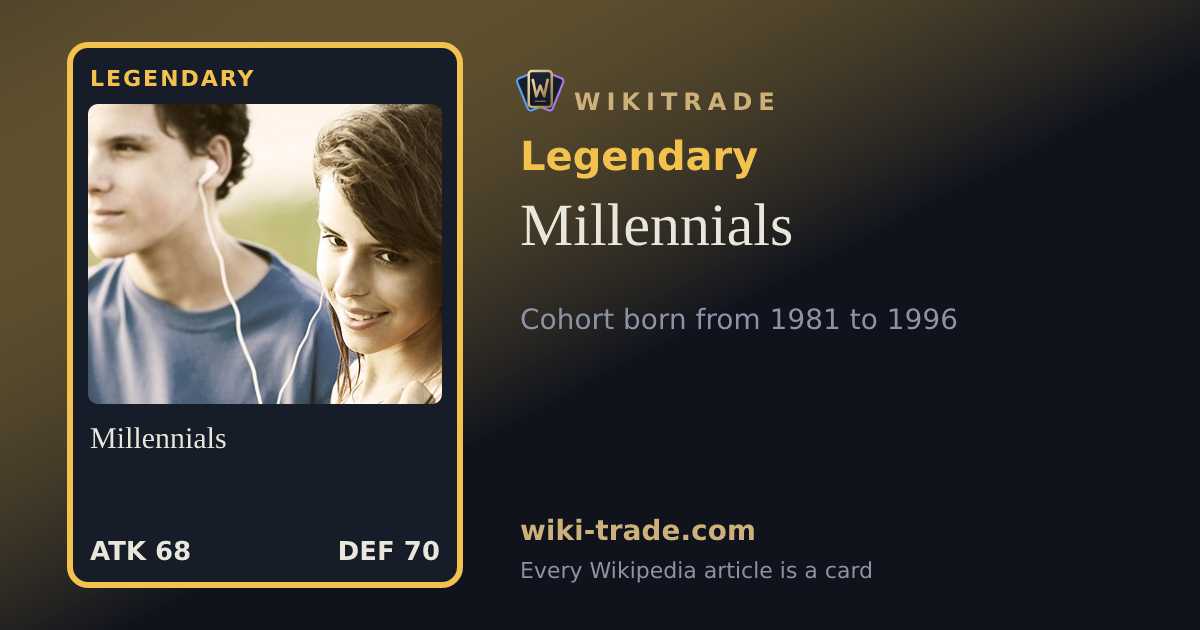 Millennials — Legendary card