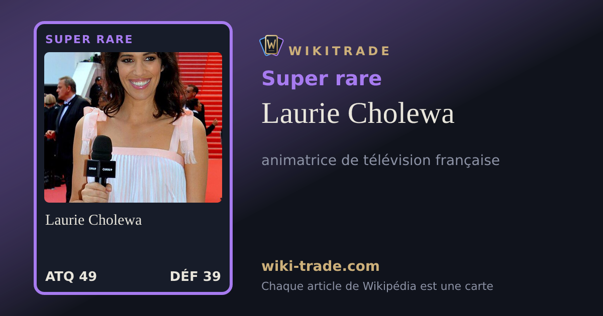 Laurie Cholewa — carte Super rare