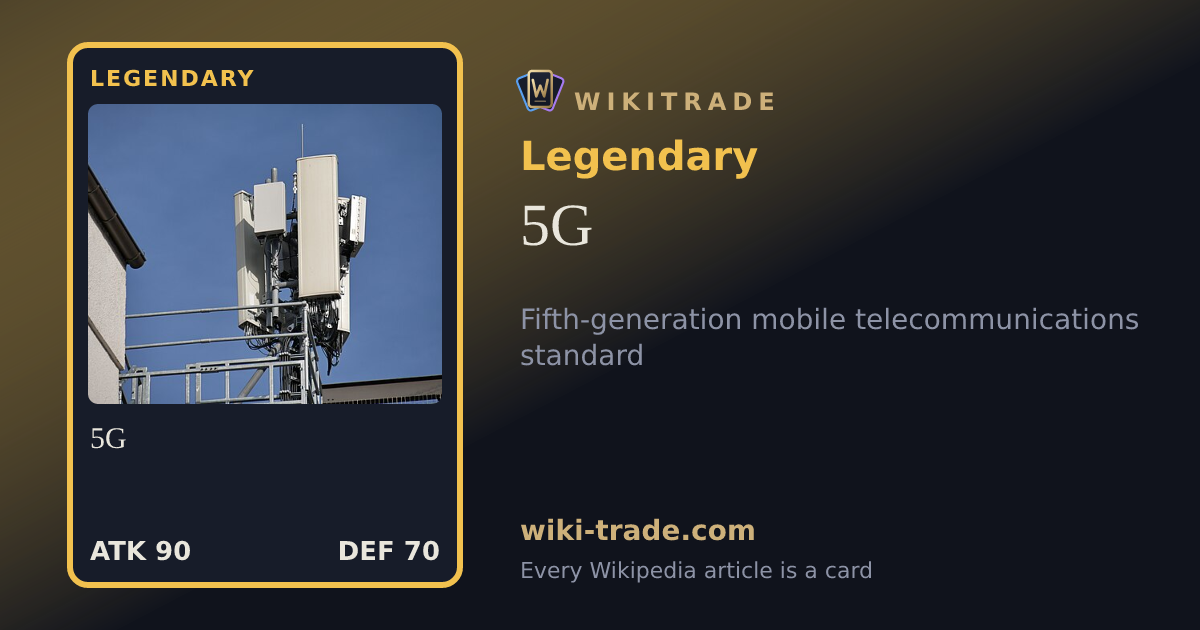 5G — Legendary card