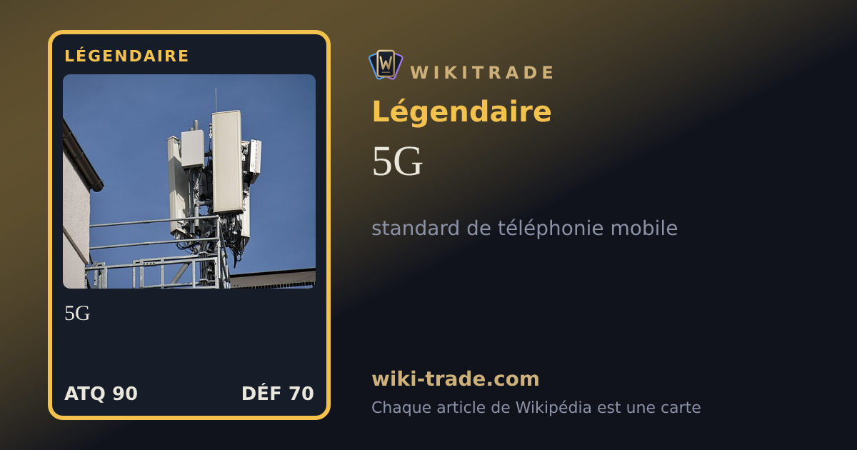 5G — carte Légendaire