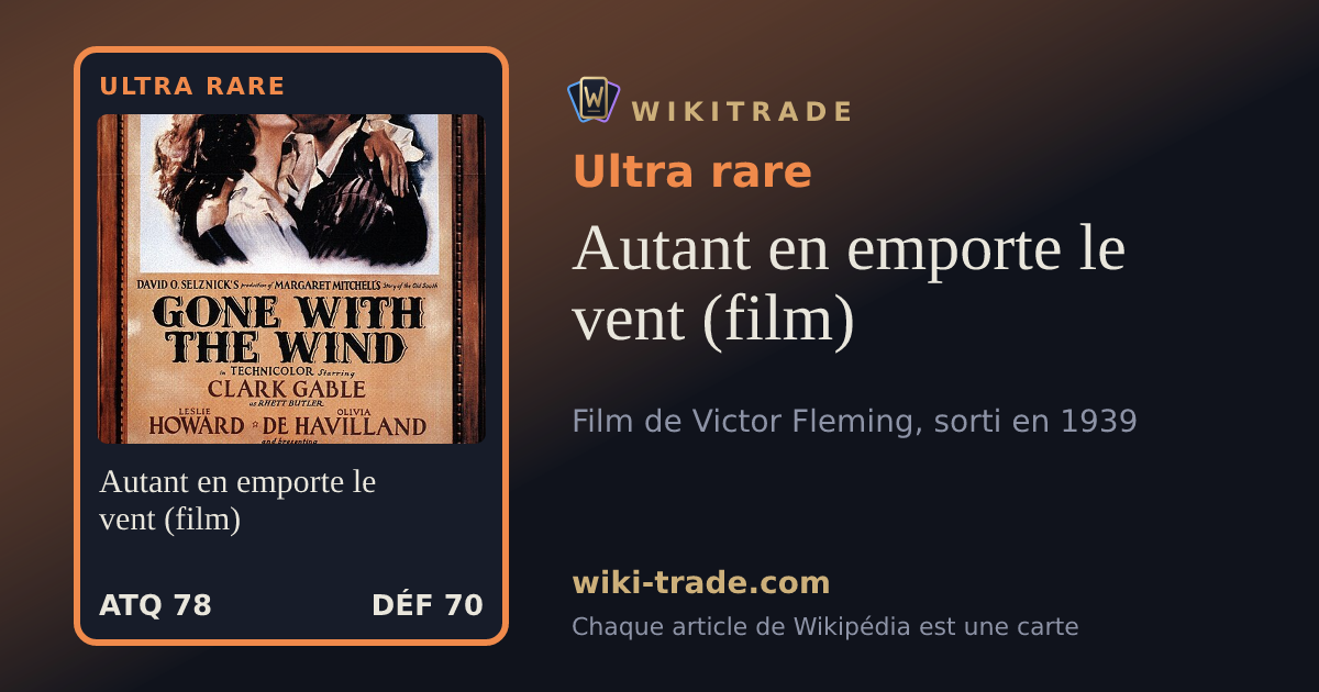Autant en emporte le vent (film) — carte Ultra rare