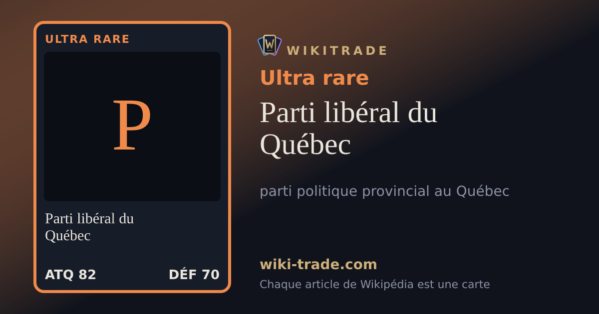 Parti libéral du Québec — carte Ultra rare