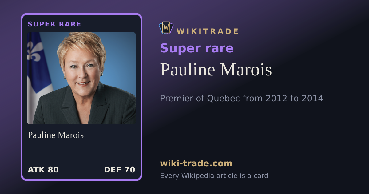 Pauline Marois — Super rare card