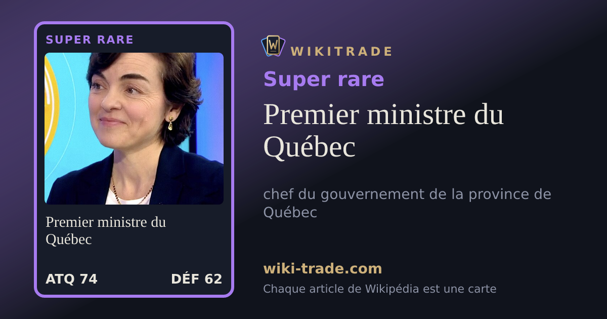 Premier ministre du Québec — carte Super rare