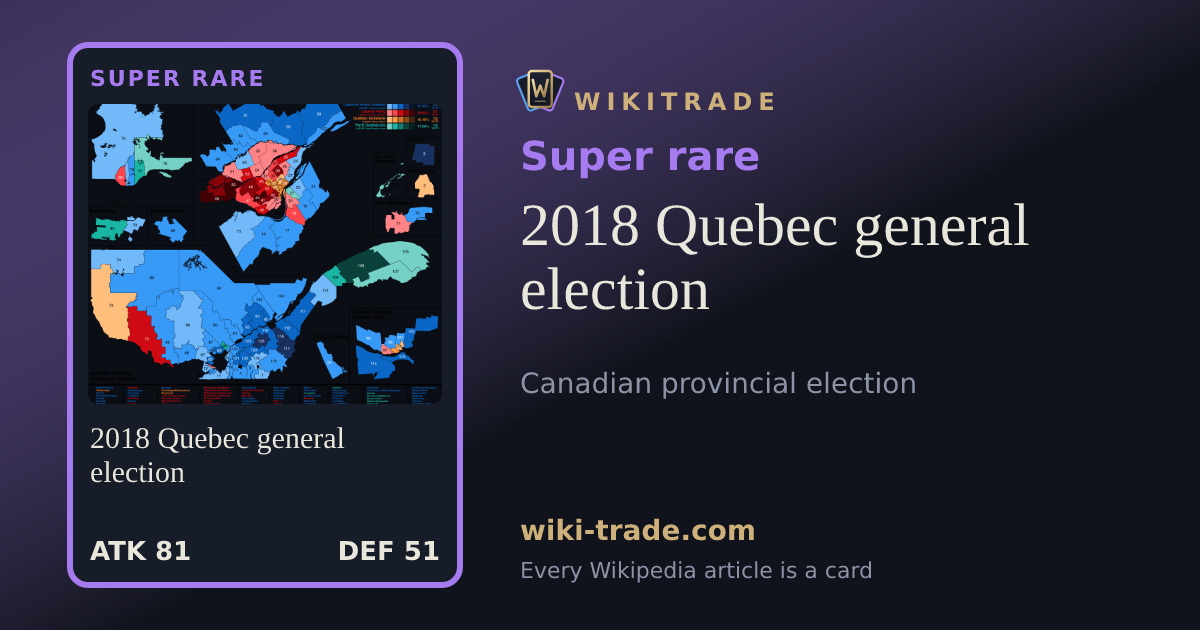 2018 Quebec general election — Super rare card